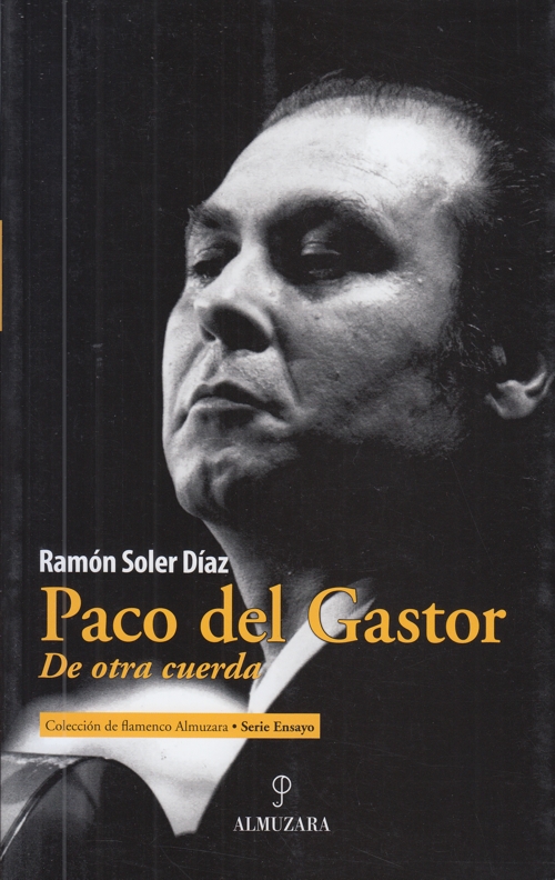 Paco del Gastor. De otra cuerda