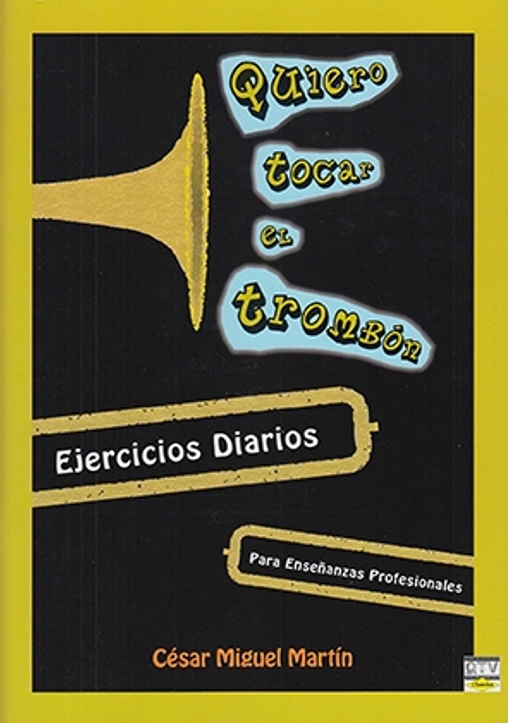 Quiero tocar el trombón, 3. Ejercicios diarios. Enseñanzas profesionales