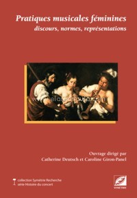 Pratiques musicales féminines: discours, normes, représentations