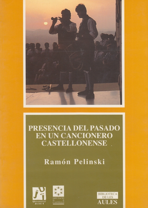 Presencia del pasado en un cancionero castellonense: un reestudio etnomusicológico. 9788480211710