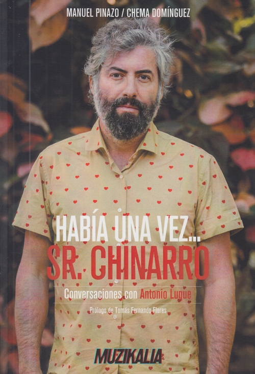 Había una vez... Sr. Chinarro: Conversaciones con Antonio Luque