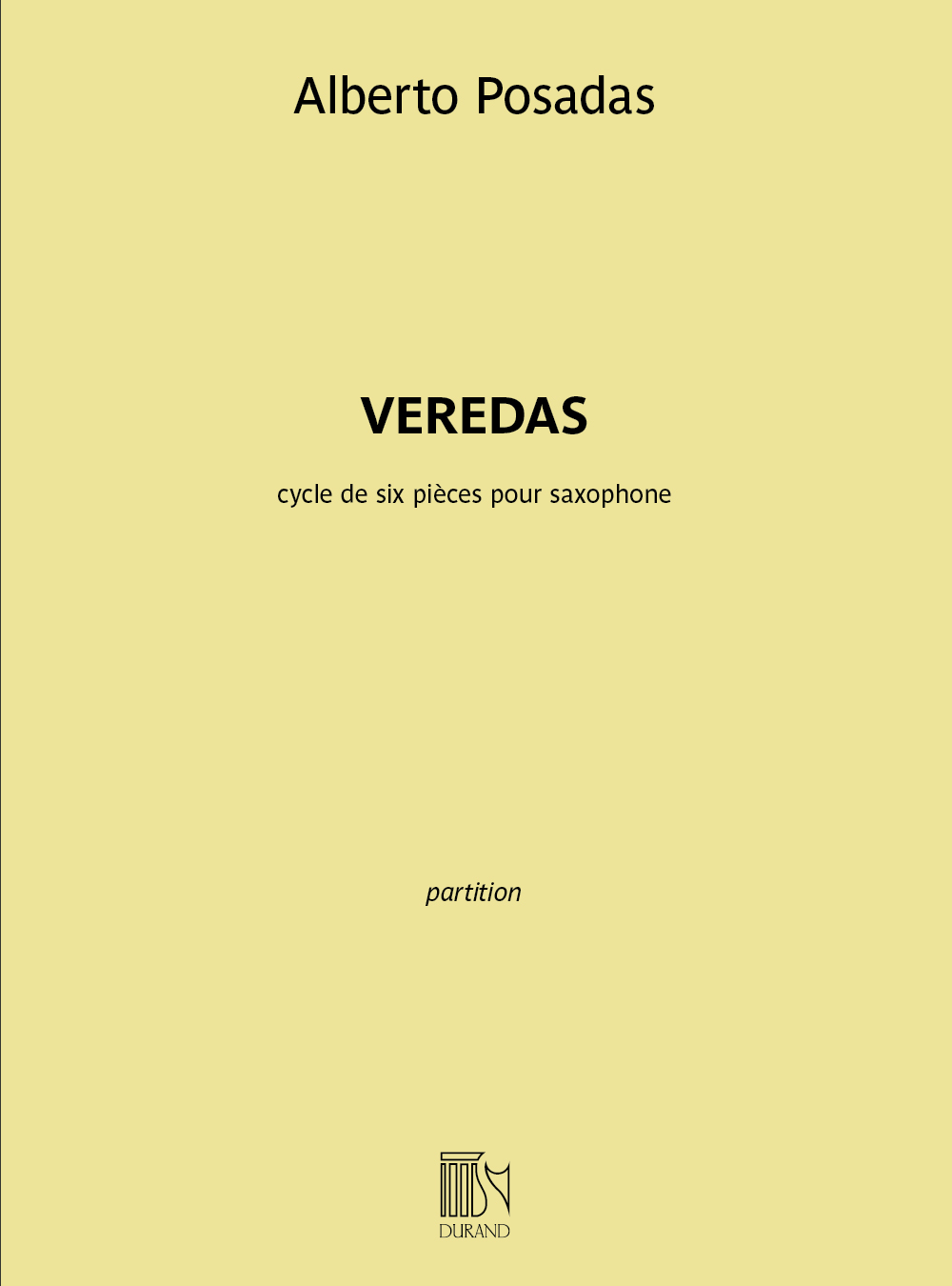 Veredas. Cycle de six pièces pour saxophone