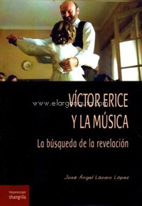 Víctor Erice y la música: La búsqueda de la revelación
