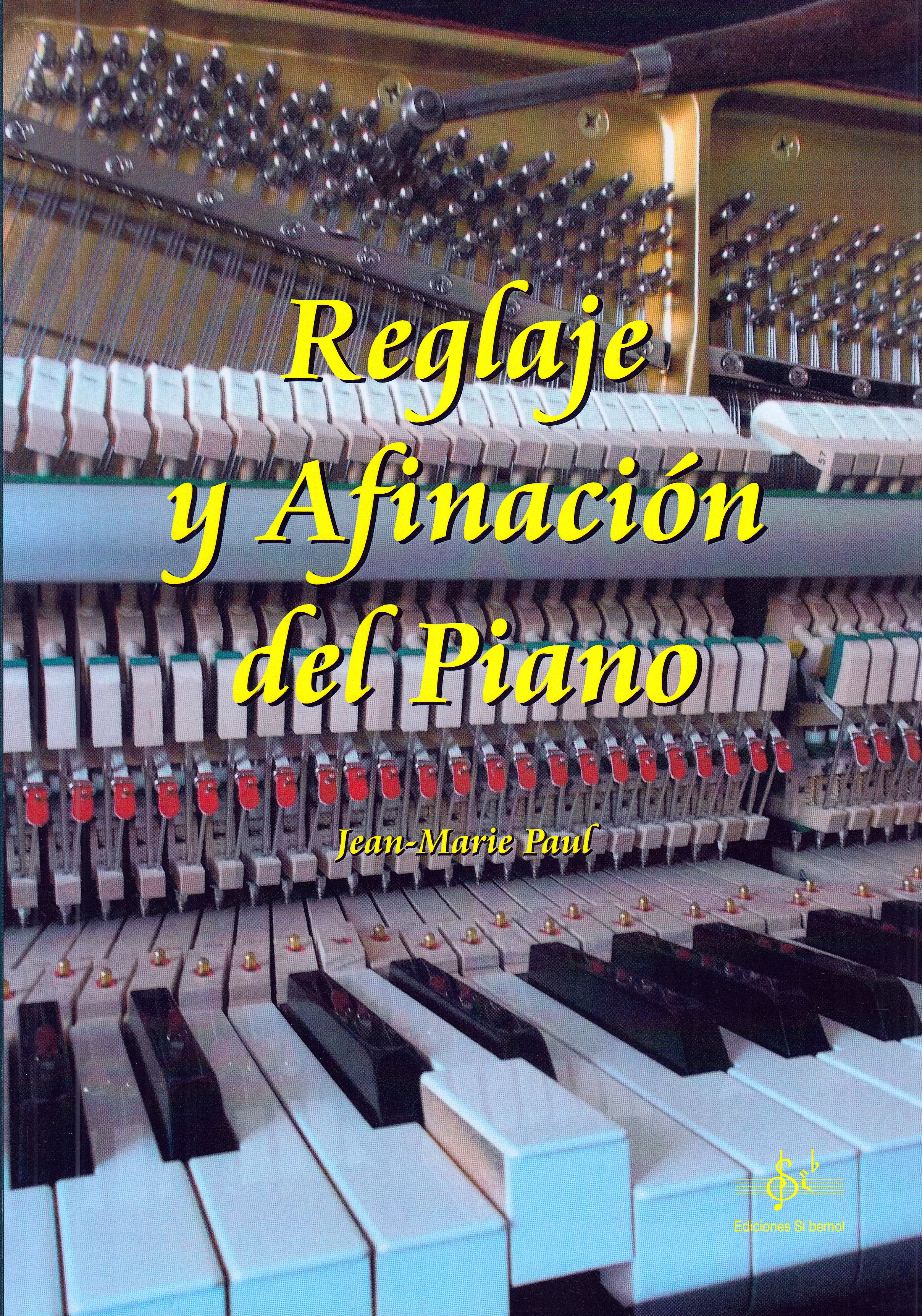 Reglaje y afinación en el piano. 9788492530922