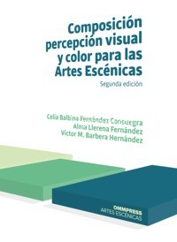 Composición, percepción visual y color para las Artes Escénicas