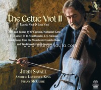 The Celtic Viol II. Treble Viol & Lyra Viol. Aires y danzas de O'Carolan, Nathaniel Gow, C. Hunter, D.R. MacDonald, J.S. Skinner, anónimos del Manchester Gamba Book y tradicionales irlandeses y escoce