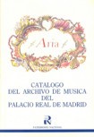 Catálogo del archivo de música del Palacio Real de Madrid. 9788471201614