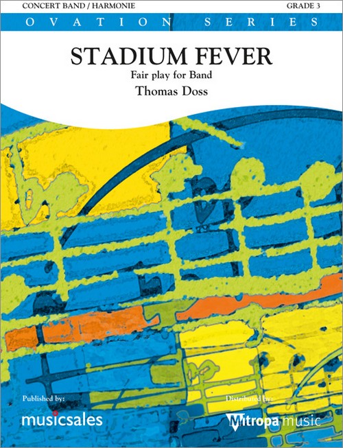 Stadium Fever: Fair play for Band, Concert Band/Harmonie, Score and Parts