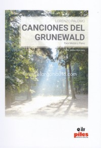 Canciones del Grunewald, para mezzo y piano