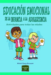 Educación emocional de la infancia a la adolescencia. Actividades para todas las edades