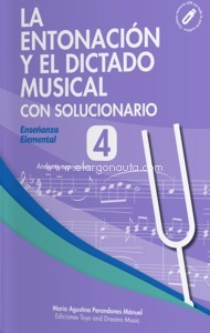 La Entonación y el Dictado Musical, con Solucionario. Nivel 4