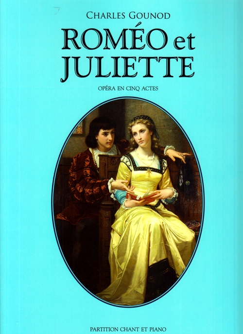 Roméo et Juliette, opéra en cinq actes, partition chant et piano