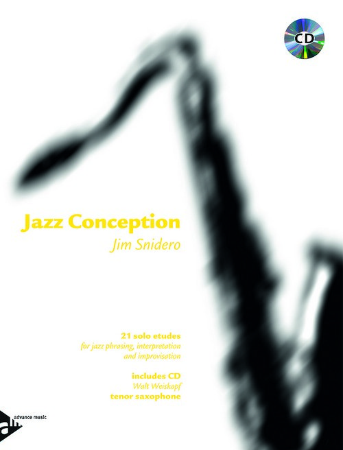 Jazz Conception, Tenor Saxophone: 21 solo etudes for jazz phrasing, interpretation and improvisation