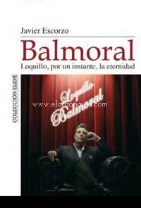 Balmoral. Loquillo, por un instante, la eternidad