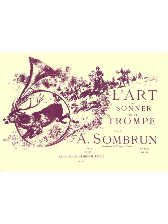 L'Art de Sonner de la Trompe Vol. 1