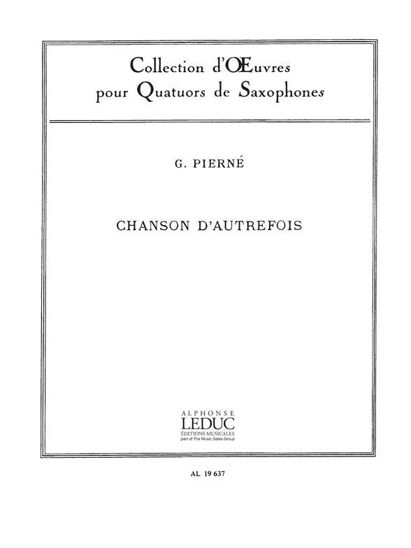 Chanson d'autrefois, quatuor de saxophones, Score and Parts