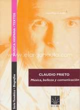 Claudio Prieto: Música, belleza y comunicación. 9788480481045