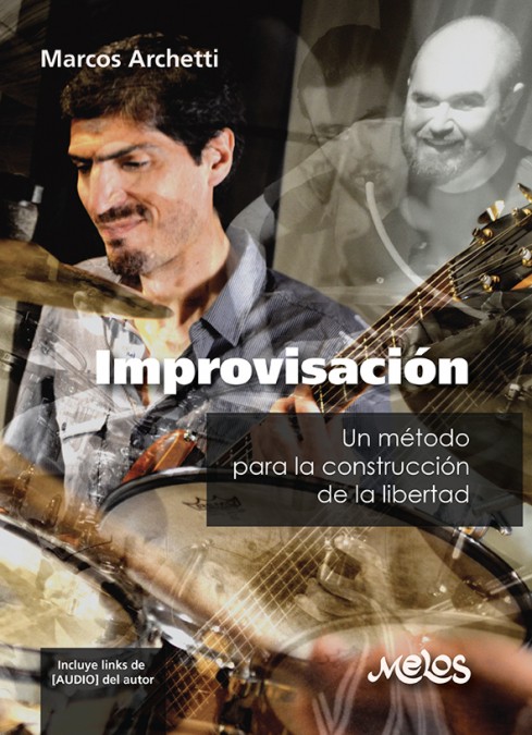 Improvisación, un método para la construcción de la libertad