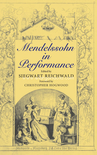 Mendelssohn in Performance