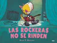 Las rockeras no se rinden