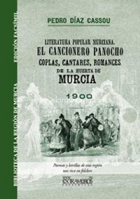 El cancionero panocho. Coplas, cantares, romances de la huerta de Murcia. 9788498624748