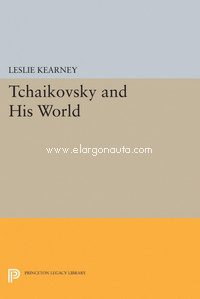 Tchaikovsky and His World