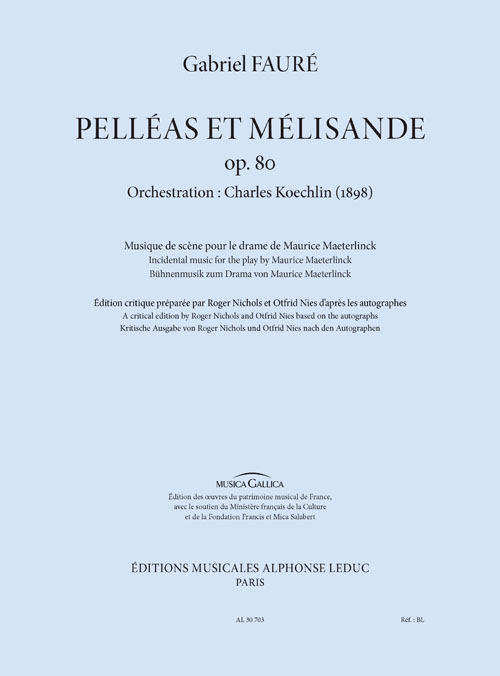 Pelléas et Mélisande, op. 80, musique de scène, orchestration de Charles Koechlin (1898). 9790046307034