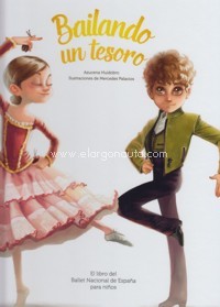 Bailando un tesoro: El libro del Ballet Nacional de España para niños