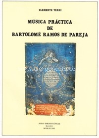 Música práctica de Bartolomé Ramos de Pareja. 9788470941085