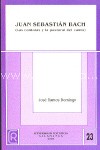 Juan Sebastián Bach: las cantatas y la pastoral del canto