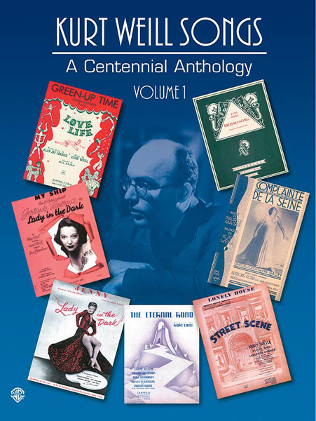 Kurt Weil Songs: A Centennial Anthology Volume 1, Piano, Vocal and Guitar