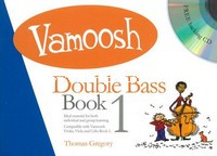 Vamoosh Double Bass Book 1