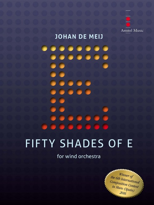 Fifty Shades of E: for Wind Orchestra. 9790035235614