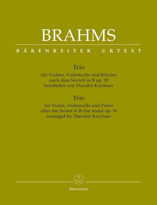Piano Trio Based on the Sextet In B-flat, op. 18, for Violin, Violoncello and Piano