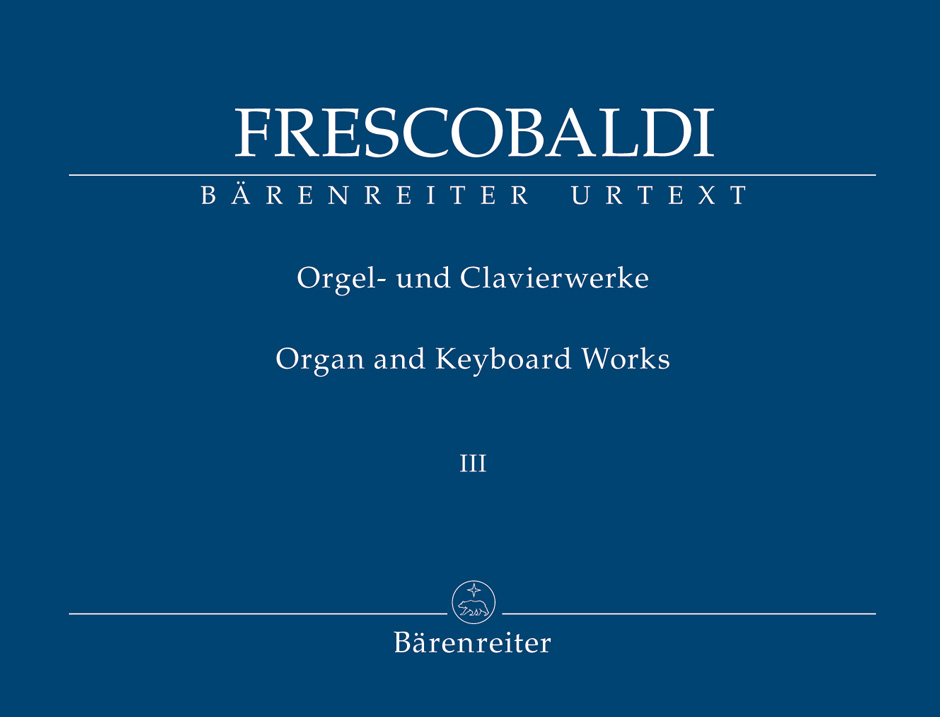 Organ and Keyboard Works 3. Il Secondo Libro di Toccate, Canzone, Versi d'Hinni, Magnificat, Gagliarde, Correnti et altre Partite (Rom, Borboni, 1627, ²1637)). Performance score