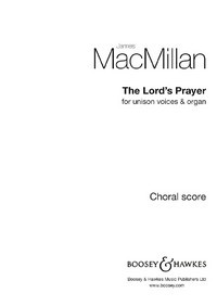 The Lord's Prayer, for unison choir (congregation) and organ, choral score