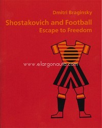 Shostakovich and Football, Escape to Freedom