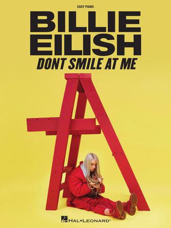 Billie Eilish - Don't Smile at Me: Easy Piano Songbook. 9781540070395