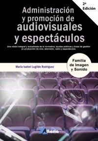 Administración y promoción de audiovisuales y espectáculos