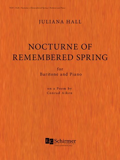 Nocturne of Remembered Spring, for Baritone and Piano