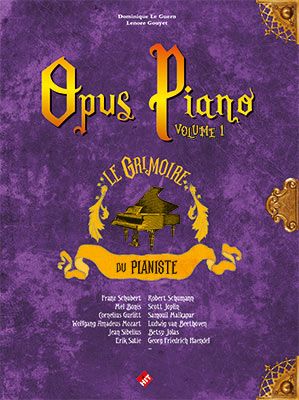 Opus Piano Volume 1. Le Grimoire du Pianiste