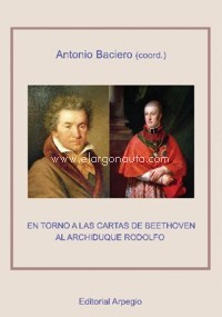 El genio y sus mecenas. En torno a las cartas de Beethoven al archiduque Rodolfo de Habsburgo