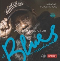 El Blues en Madrid: Miradas fotográficas