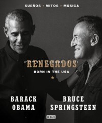 Renegados: Born in the USA. Sueños. Mitos. Música