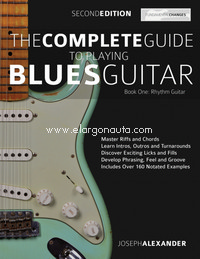 The Complete Guide to Playing Blues Guitar Book One - Rhythm Guitar