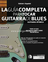 La guía completa para tocar guitarra blues, libro 1: Guitarra rítmica