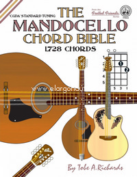 The Mandocello Chord Bible: CGDA Standard Tuning 1,728 Chords