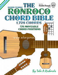 The Ronroco Chord Bible: DGBEB Tuning 1,728 Chords