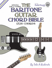 The Baritone Guitar Chord Bible: Low A Tuning 1,728 Chords. 9781906207526