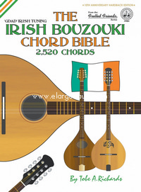 The Irish Bouzouki Chord Bible: GDAD Irish Tuning 2,520 Chords